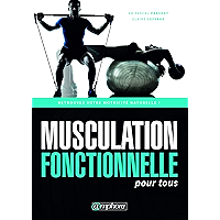 Musculation fonctionnelle pour tous: Retrouvez votre motricité naturelle ! (MUSCULATION ET) (French Edition) book cover Musculation fonctionnelle pour tous: Retrouvez votre motricité naturelle ! (MUSCULATION ET) (French Edition) book cover