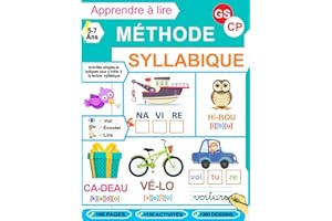 Apprendre à Lire - Méthode Syllabique - GS et CP: Plus de 150 activités simples et ludiques pour accompagner les enfants en m