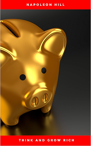 Download Think And Grow Rich: The Secret To Wealth Updated For The 21St Century (English Edition) PDF