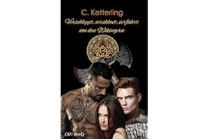 Verschleppt, versklavt, verführt von den Wikingern: Prequel zu “Zeit der Eroberung“ – dunkle Enemies-to-Lovers Wikingerromanz