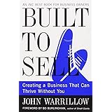 Built To Sell: Creating A Business That Can Thrive Without You By John Warrillow(2012-12-24)