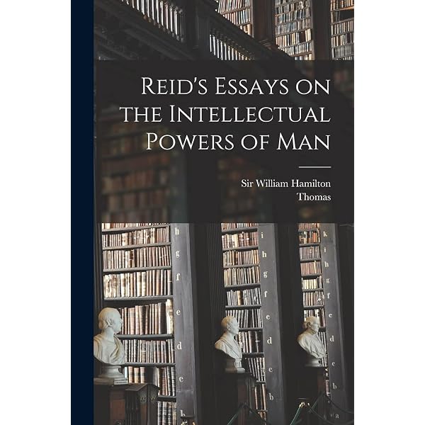 Amazon.com: Essays on the Intellectual Powers of Man (Cambridge
