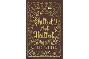 Chilled and Thrilled: A Forbidden, Best Friend's Dad, Holiday Novella