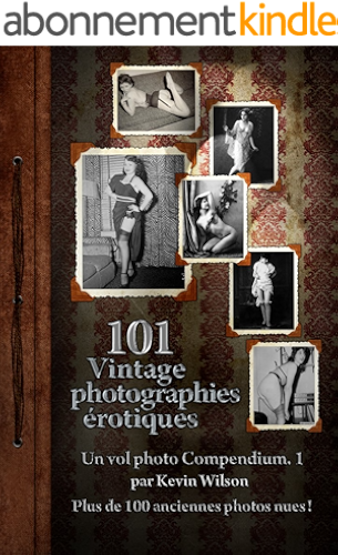 Download 101 Vintage Photographies Erotiques Vol 1 (Vintage Nudes 101) PDF
