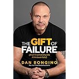 The Gift of Failure: (And I'll rethink the title if this book fails!)