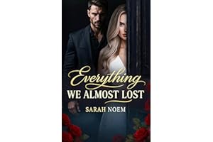 Everything We Almost Lost: Marriage in Crisis Romance