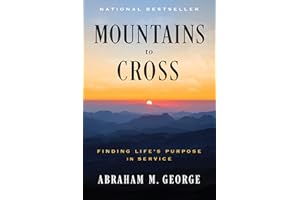 Mountains to Cross: Finding Life's Purpose in Service