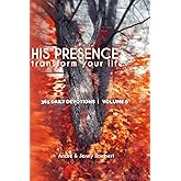 Faith Daily: 365 Devotions - His Presence, Transform Your Life