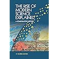 The Rise of Modern Science Explained: A Comparative History