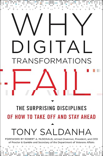 Download Why Digital Transformations Fail: The Surprising Disciplines of How to Take Off and Stay Ahead PDF