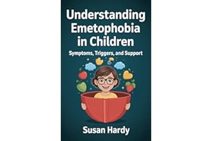 Understanding Emetophobia In Children : Symptoms, Triggers, and Support