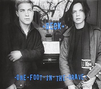 Beck - One Foot in the Grave - Expanded Edition - Amazon.com Music