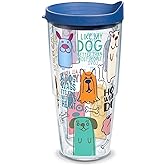 Tervis Dog Sayings Made in USA Double Walled Insulated Tumbler Travel Cup Keeps Drinks Cold & Hot, 24oz, Classic