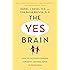 The Yes Brain: How to Cultivate Courage, Curiosity, and Resilience in Your Child