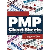 PMP Cheat Sheets: Visual Memory Sheets for Quick PMP Exam Preparation
