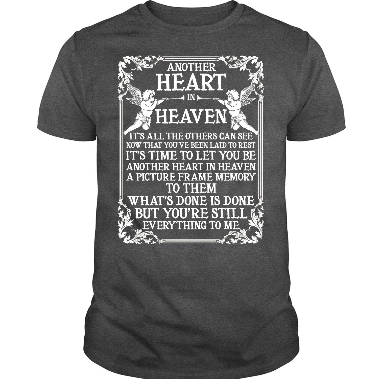 Another Heart In Heaven T Shirt You Re Still Everything To Me T Shirt