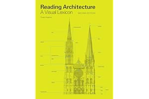 Reading Architecture Second Edition: A Visual Lexicon