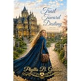Trail Toward Destiny