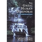 The Great Human Diasporas: The History Of Diversity and Evolution