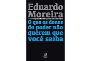 O que os donos do poder não querem que você saiba (Portuguese Edition)