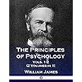 The Principles of Psychology, Vols. 1-2 (2 Volumes in 1)