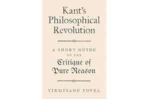 Kant's Philosophical Revolution: A Short Guide to the Critique of Pure Reason