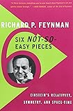 Six Not-So-Easy Pieces: Einsteins Relativity, Symmetry, and Space-Time