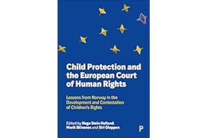 Child Protection and the European Court of Human Rights: Lessons from Norway in the Development and Contestation of Children’
