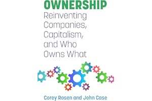 Ownership: Reinventing Companies, Capitalism, and Who Owns What
