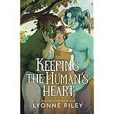 Keeping the Human's Heart (Trollkin Lovers)