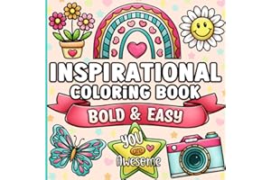 Bold and Easy Inspirational Coloring Book: Simple Large Print Motivational Quotes for Adults, Women, Teens, Kids and Seniors 