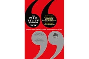 The Paris Review Interviews, III: The Indispensable Collection of Literary Wisdom (The Paris Review Interviews, 3)