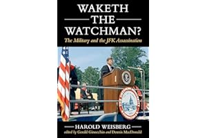 Waketh the Watchman?: The Military and the JFK Assassination