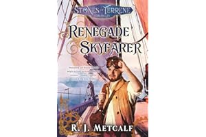 Renegade Skyfarer (The Stones of Terrene Chronicles)