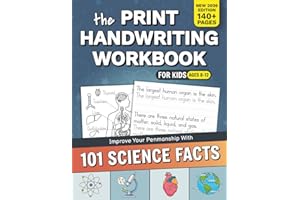 The Print Handwriting Workbook for Kids: Improve your Penmanship with 101 Interesting Science Facts