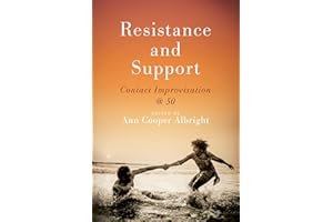 Resistance and Support: Contact Improvisation at 50