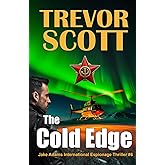 The Cold Edge: A Jake Adams International Espionage Thriller