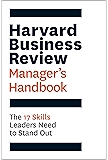 The Harvard Business Review Manager's Handbook: The 17 Skills Leaders Need to Stand Out
