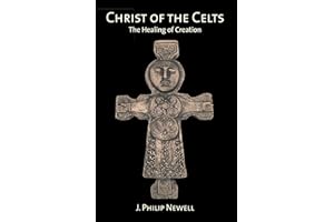 Christ of the Celts: The healing of creation