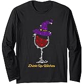 Witch Glass Halloween Wine Drink Up Witches Long Sleeve T-Shirt