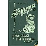 The Sea Forager's Guide to the Northern California Coast