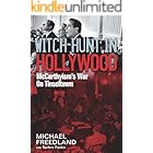 Witch-Hunt in Hollywood: McCarthyism's War On Tinseltown