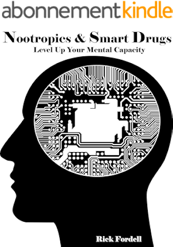 Download Nootropics and Smart Drugs: Level Up Your Mental Capacity! (English Edition) PDF