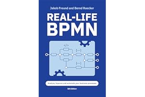 Real-Life BPMN (5th edition): Includes an introduction to DMN