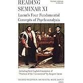 Reading Seminar XI: Lacan's Four Fundamental Concepts of Psychoanalysis: The Paris Seminars in English (Psychoanalysis and Culture)