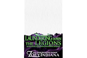 Laundering Down the Legions: A Hero with Trauma Why Choose Romance (Black Ops Fated Mates Why Choose Polyam Romance Book 5)