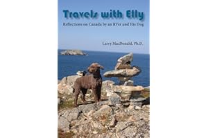 Travels with Elly: Reflections on Canada by an RVer and His Dog