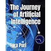 The Journey of Artificial Intelligence