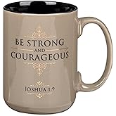 Christian Art Gifts Large Ceramic Coffee & Tea Scripture Mug for Men & Women: Strong & Courageous Inspirational Bible Verse, Glossy Sturdy Non-toxic Lead-free Novelty Cup, Tan, Black & Gold, 14 oz.