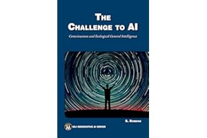 The Challenge to AI: Consciousness and Ecological General Intelligence (MLI Generative AI Series)